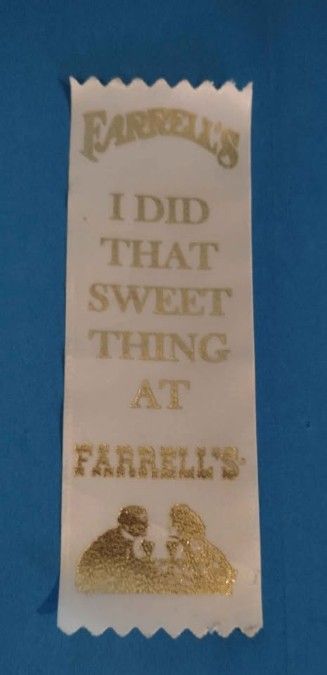 Farrell&#039;s Ice Cream Ribbon I DID THAT SWEET THING 